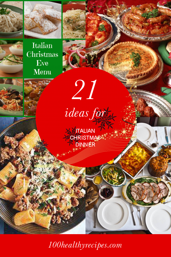 21 Ideas For Italian Christmas Dinner Best Diet And Healthy Recipes